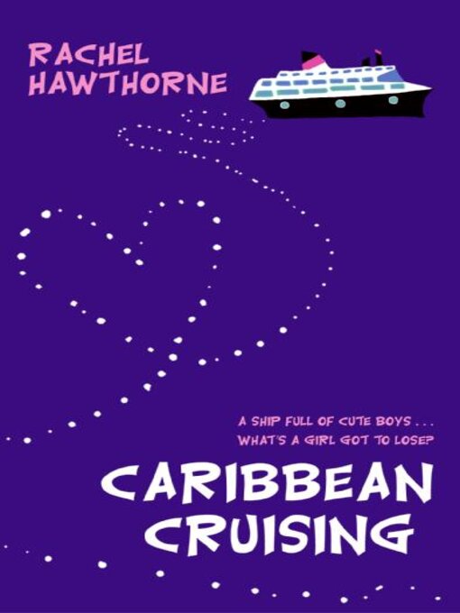 Title details for Caribbean Cruising by Rachel Hawthorne - Available